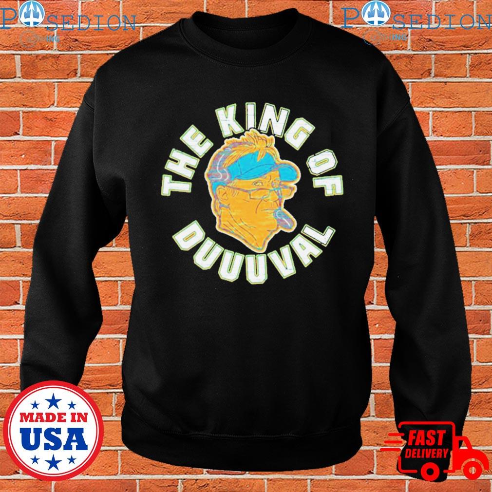 The king of duuuval shirt, hoodie, longsleeve tee, sweater