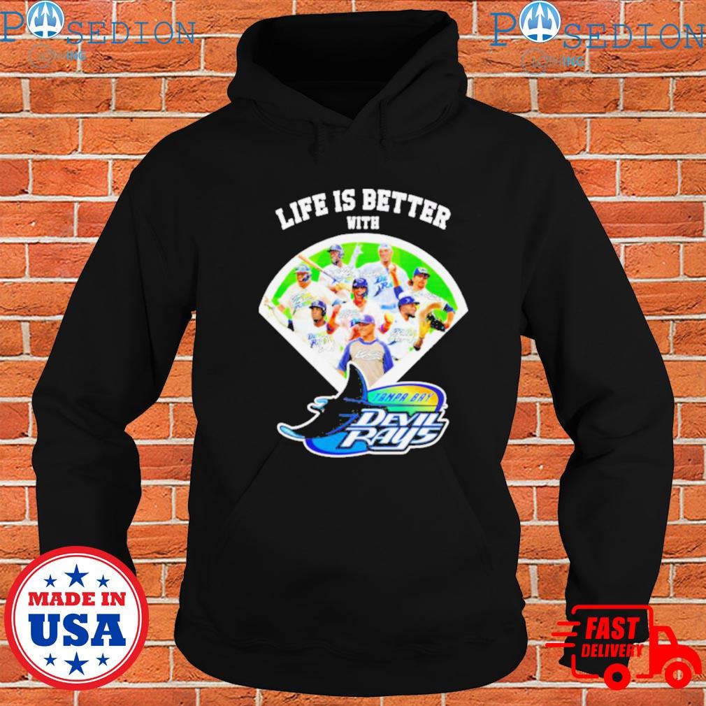 Life is better with Tampa Bay Devil Rays signature 2023 shirt, hoodie,  sweater, long sleeve and tank top