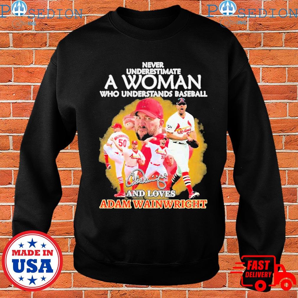 Never Underestimate A Woman Who Understands Baseball Adam Wainwright The  Last Show 2023 Shirt - Shibtee Clothing