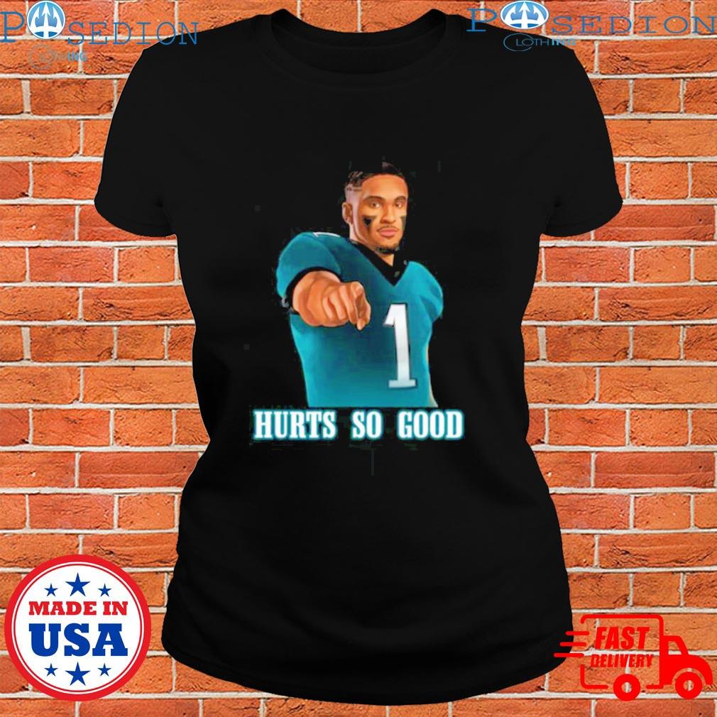 Jalen Hurt Hurts So Good Philadelphia Football Sports Fan T Shirt