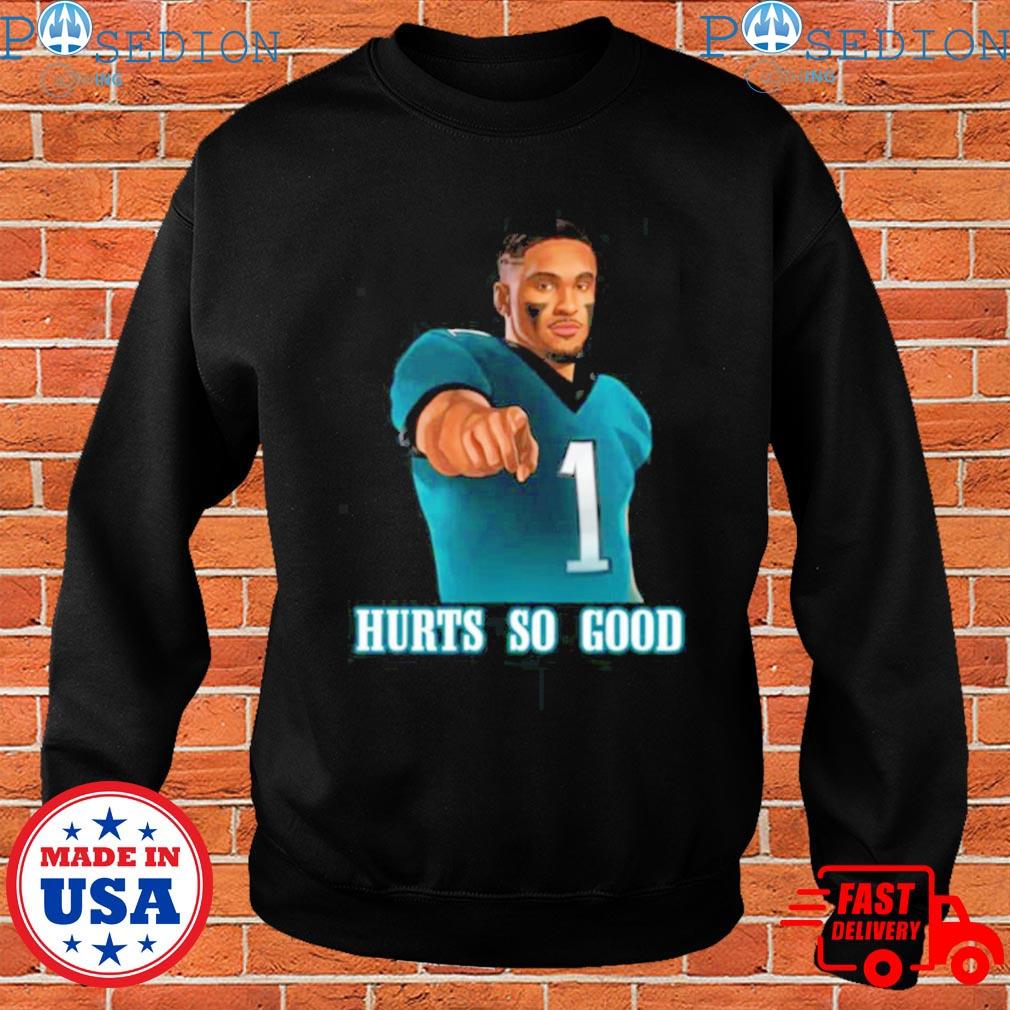 Jalen Hurt Hurts So Good Philadelphia Football Sports Fan T Shirt