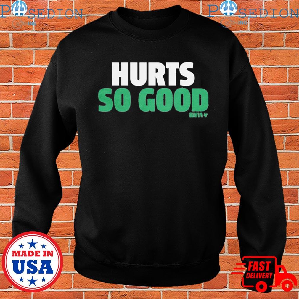 Jalen Hurts So Good Shirt, hoodie, sweater, long sleeve and tank top