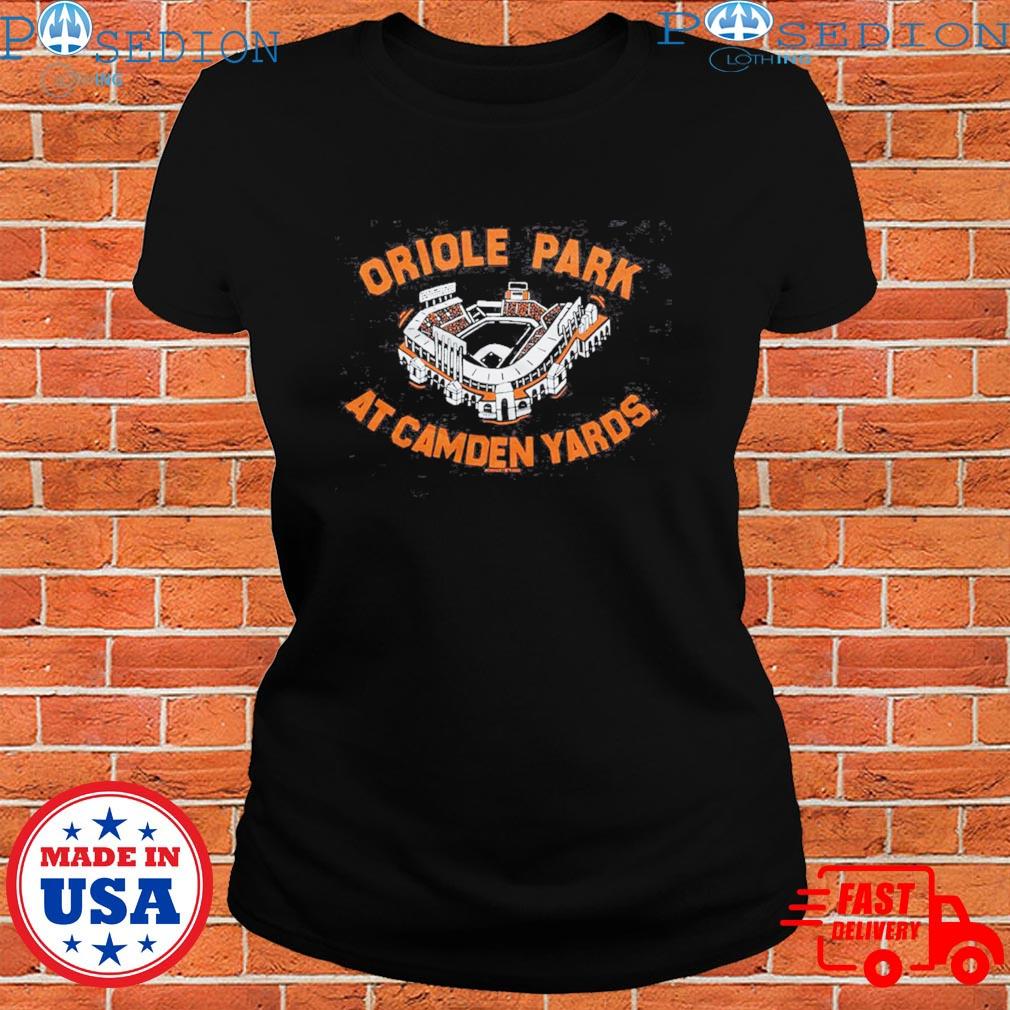 Oriole park at camden yards T-shirt, hoodie, sweater, long sleeve