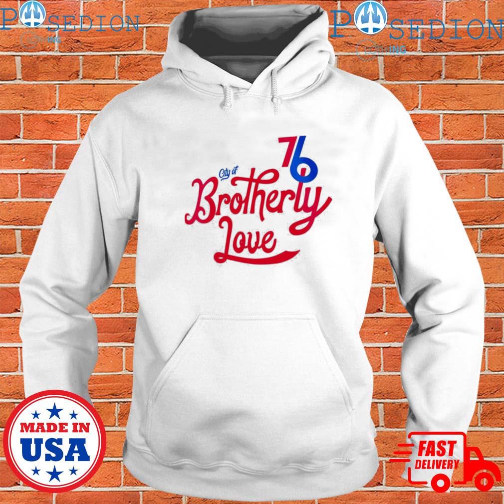 Philadelphia 76ers City of Brotherly love T-shirt, hoodie, sweater, long  sleeve and tank top