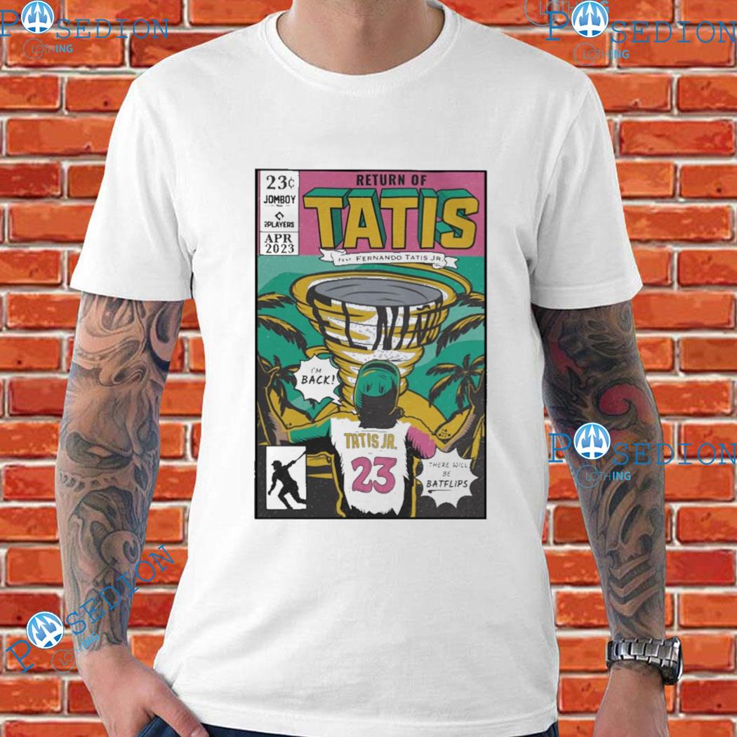 Return Of Tatis Feat Fernando Tatis Jr shirt, hoodie, sweater, long sleeve  and tank top