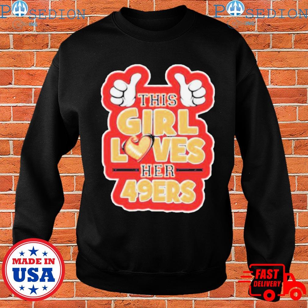 This Girl Loves Her 49ers - San Francisco 49ers - T-Shirt