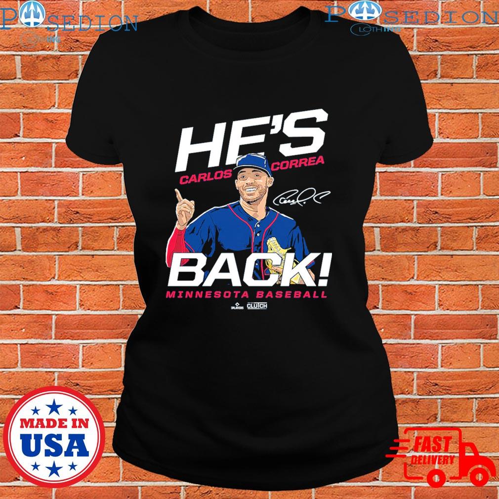 Carlos correa he's back signature T-shirt, hoodie, sweater, long sleeve and  tank top