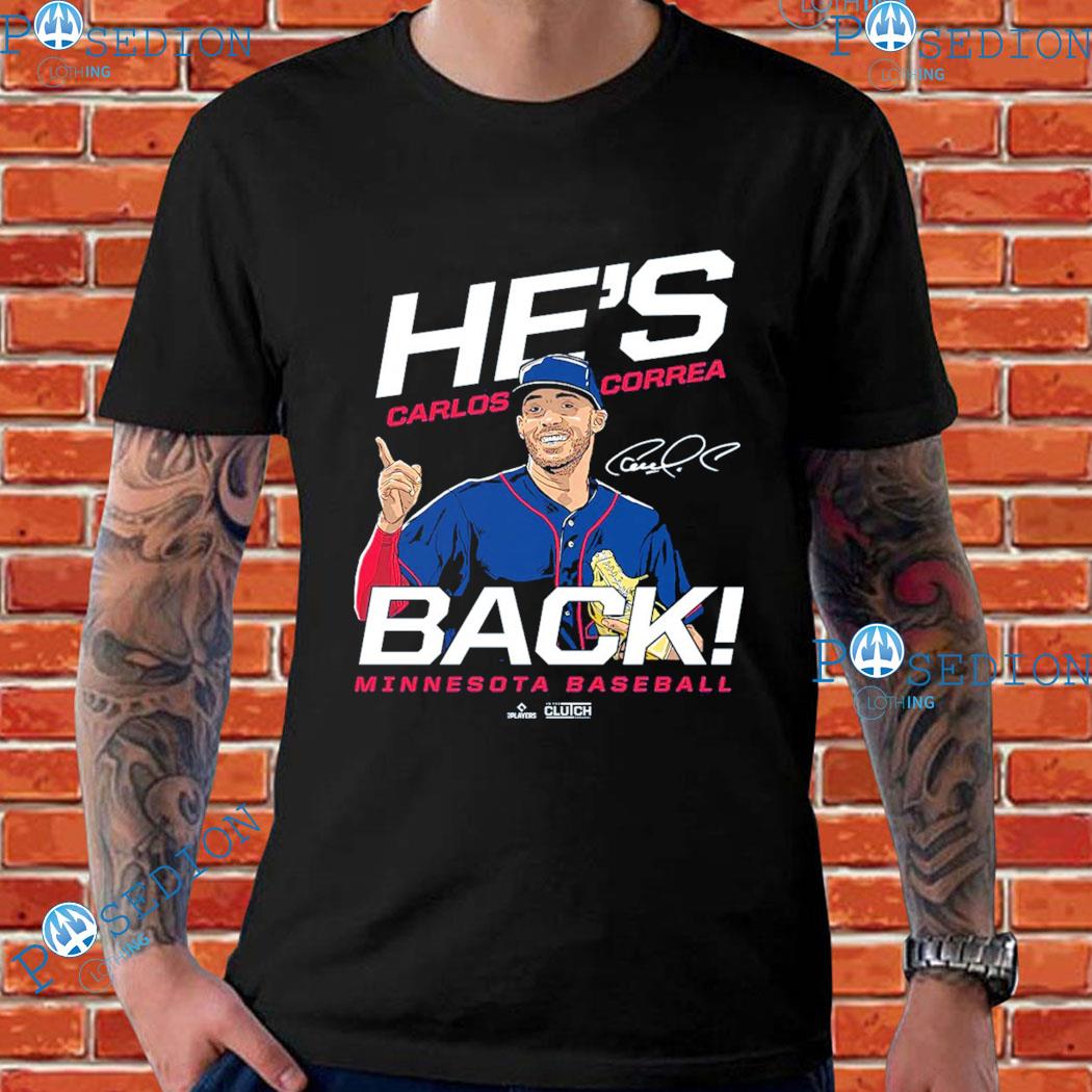 Carlos correa he's back signature T-shirt, hoodie, sweater, long sleeve and  tank top