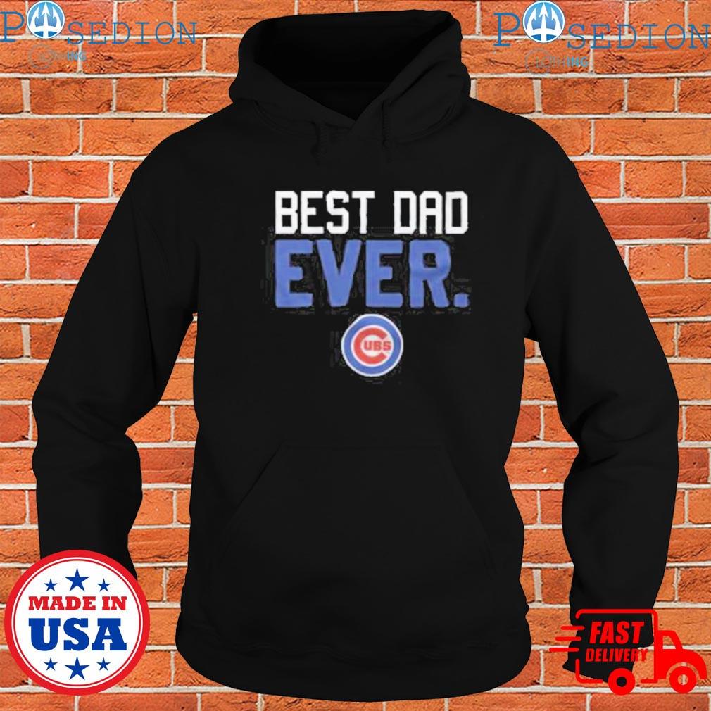 Chicago cubs big & tall best dad 2023 shirt, hoodie, sweater, long