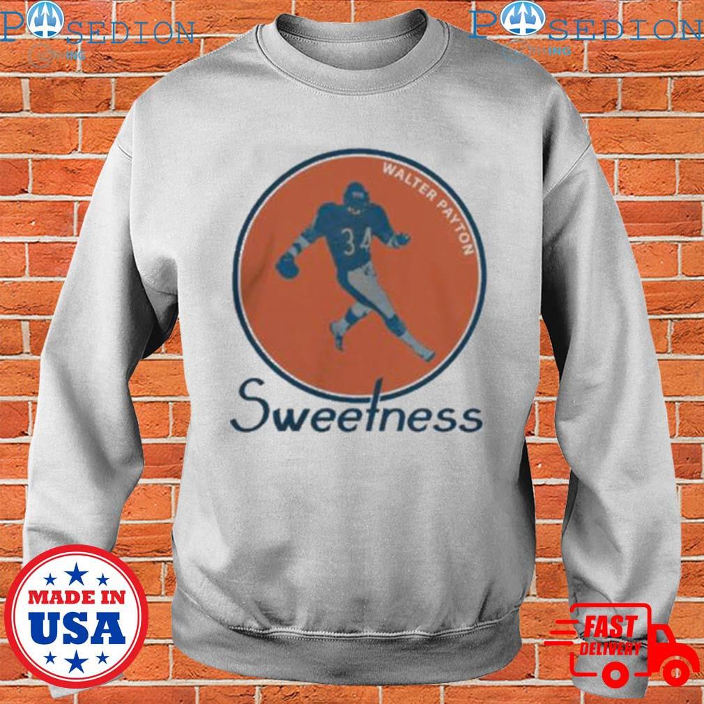 Walter Payton Sweetness Shirt, hoodie, sweater, long sleeve and tank top