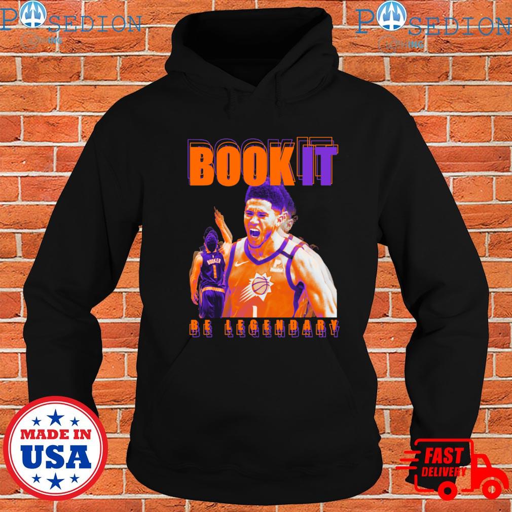 Phoenix Suns Devin Booker Be Legendary shirt, hoodie, sweater