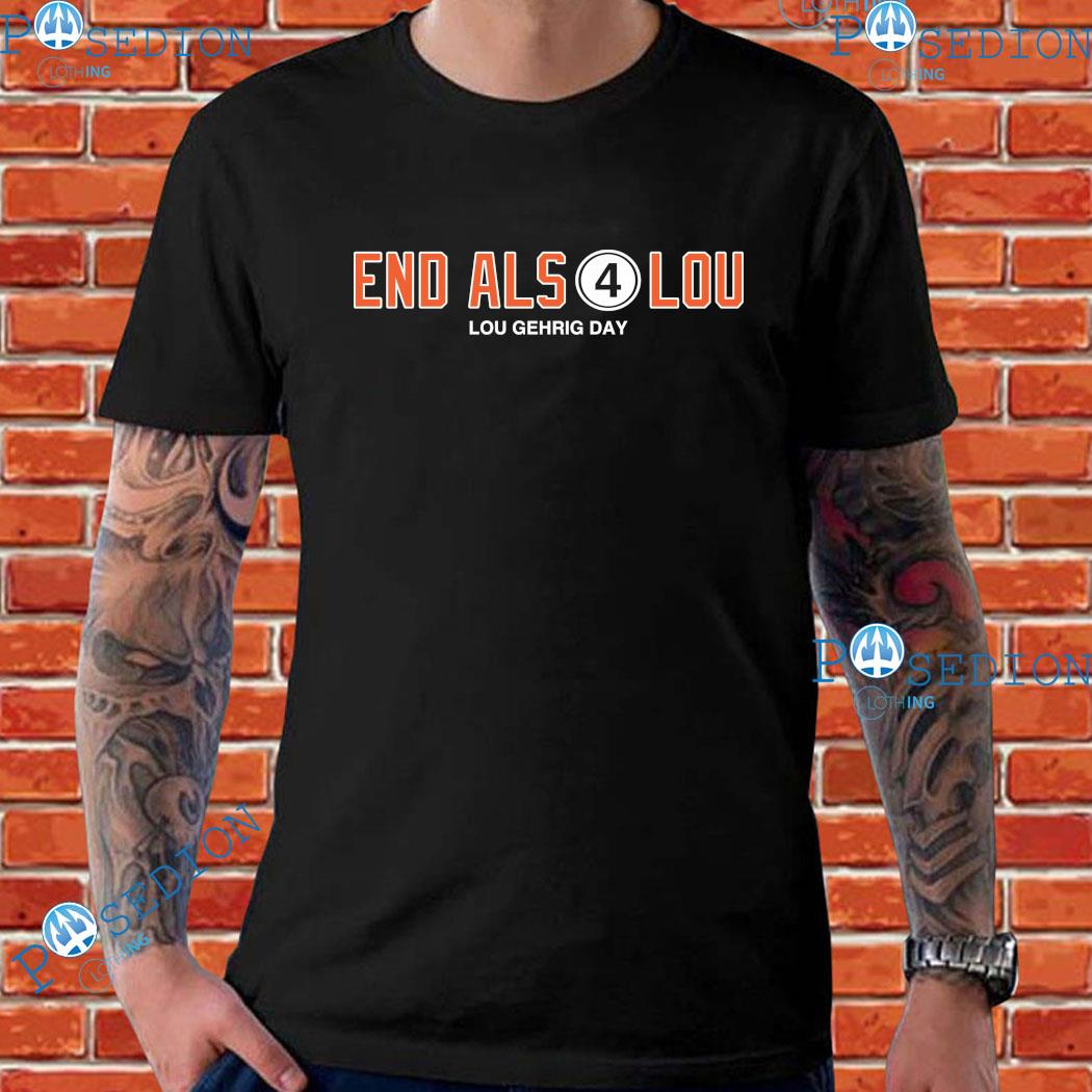 End Als 4 Lou 2023 Lou Gehrig Day Shirt, hoodie, sweater, long sleeve and  tank top