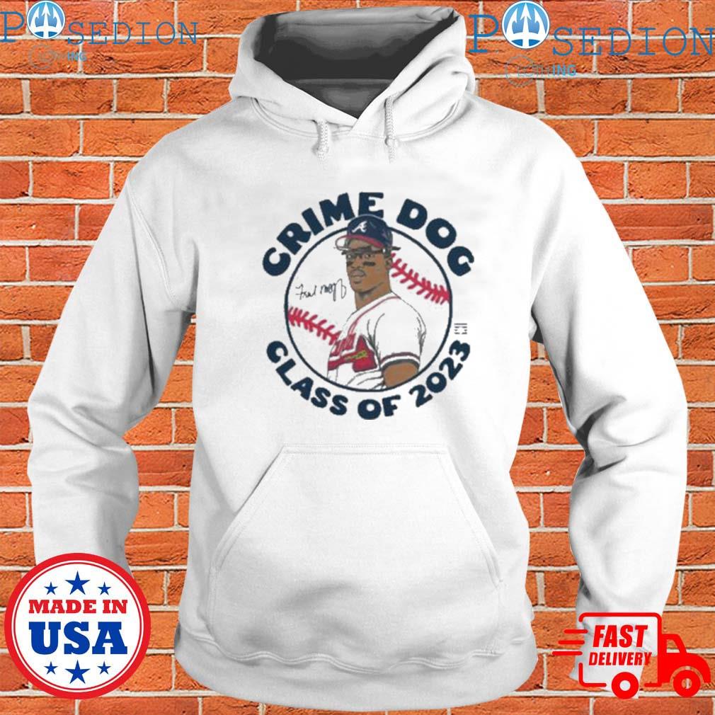 Fred McGriff Atlanta Braves Crime Dog 2023 Baseball Hall of Fame Inductee  shirt, hoodie, sweater, long sleeve and tank top