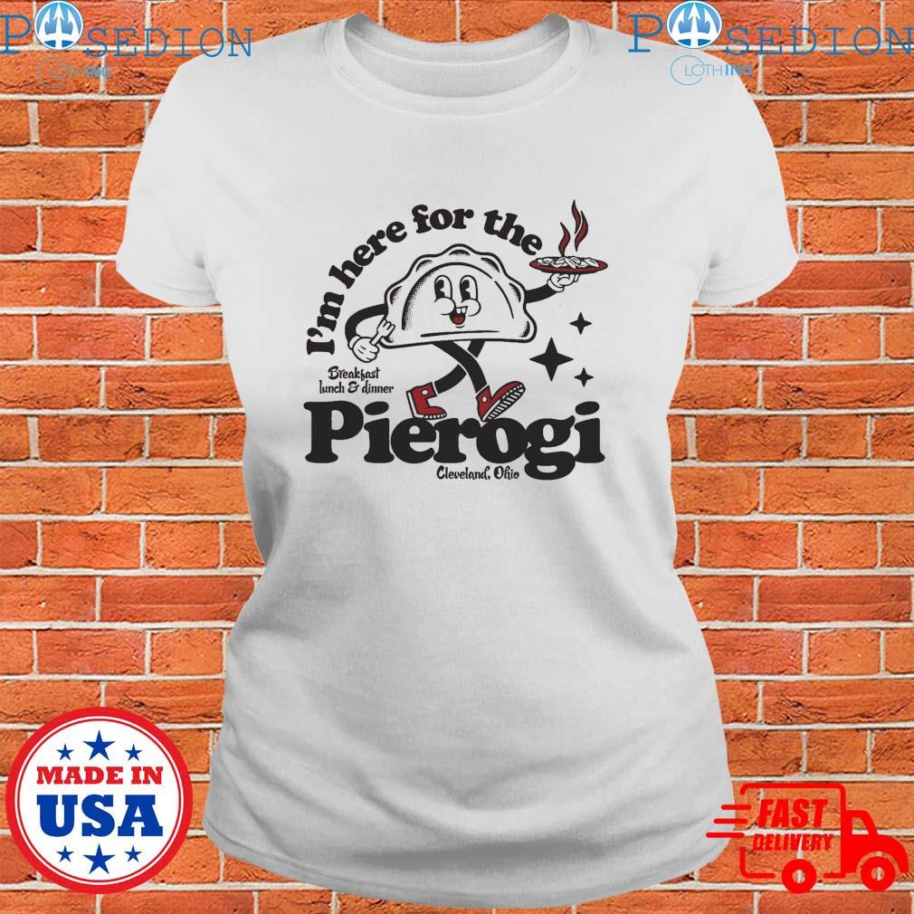 I'm Here for The Pierogies Tee | Pittsburgh Unisex Tee | Steel City | S/White | Pittsburgh Gifts