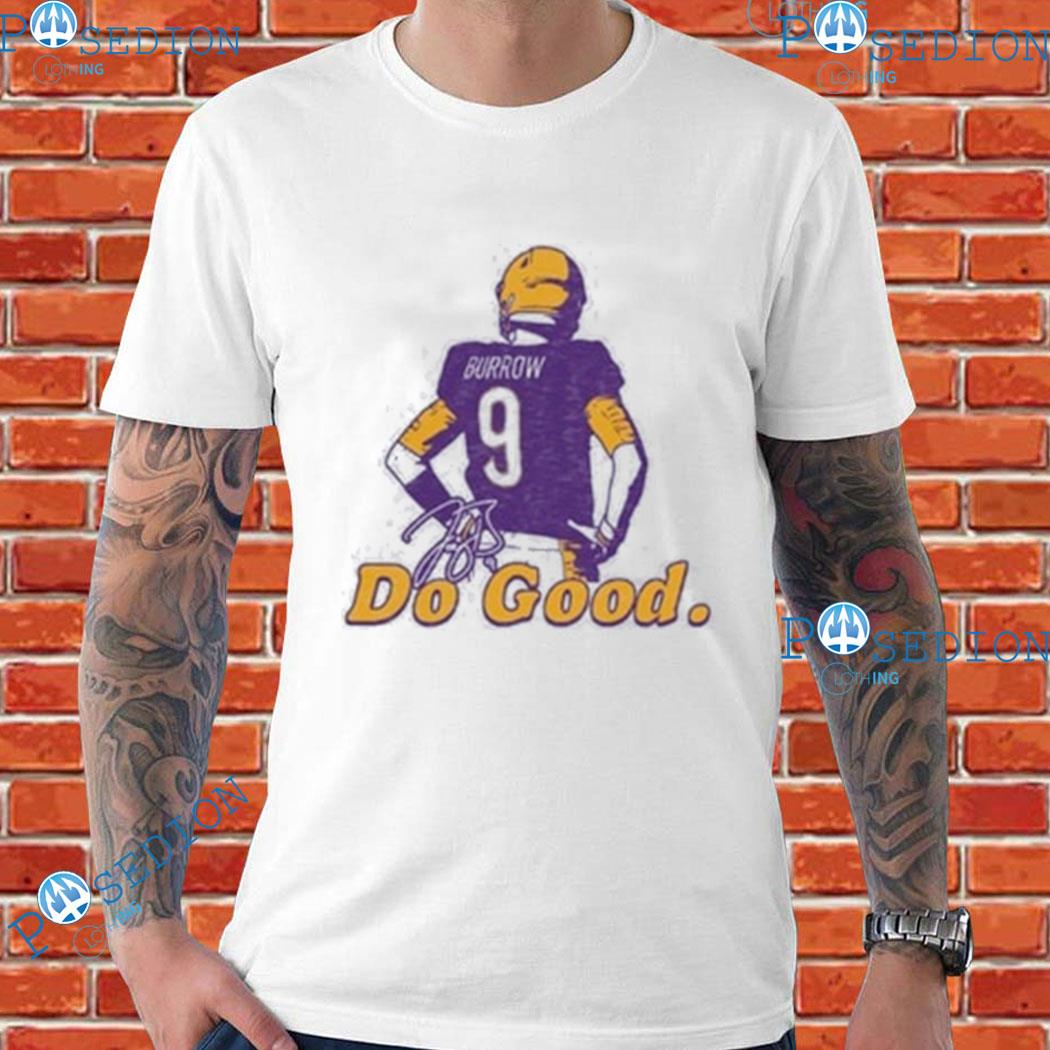 joe Burrow Do Good T Shirt