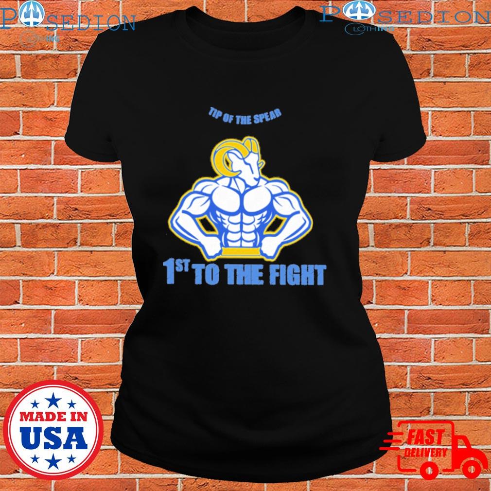 Los Angeles Rams tip of the Spear 1st t o the fight mascot shirt, hoodie,  sweater, long sleeve and tank top