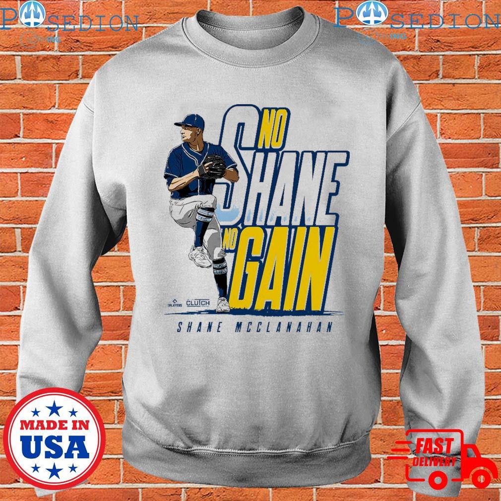 No shane no gain shane mcclanahan T-shirt, hoodie, sweater, long sleeve and  tank top