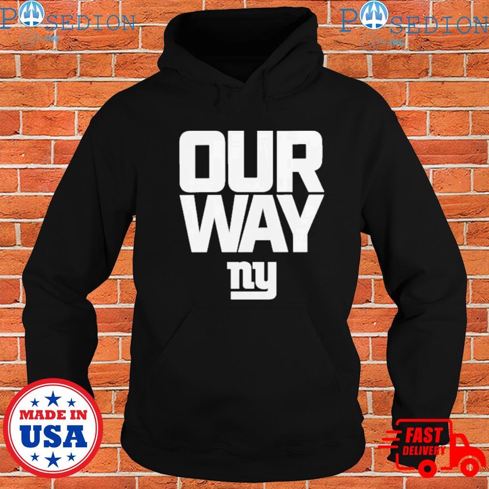 Our way new york giants T-shirt, hoodie, sweater, long sleeve and tank top