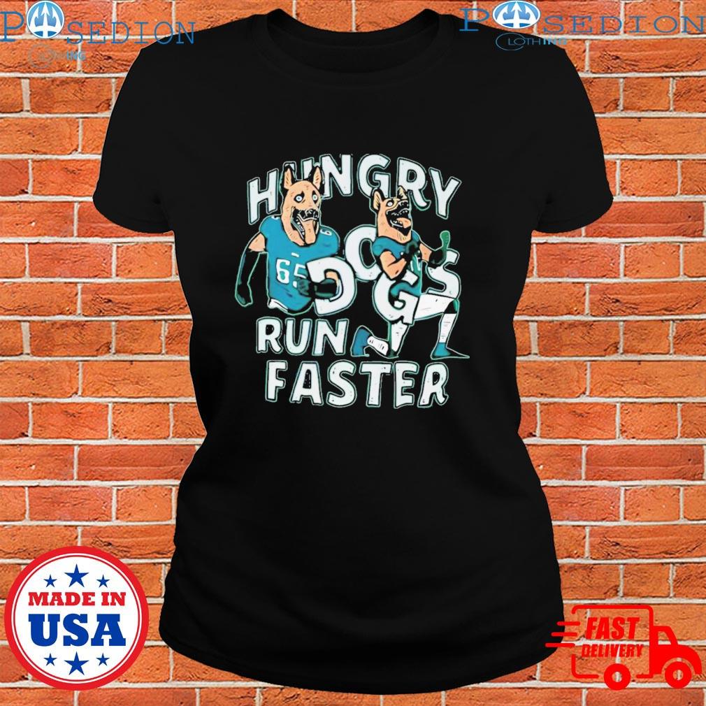 Philadelphia eagles dog hungry run faster T-shirts, hoodie