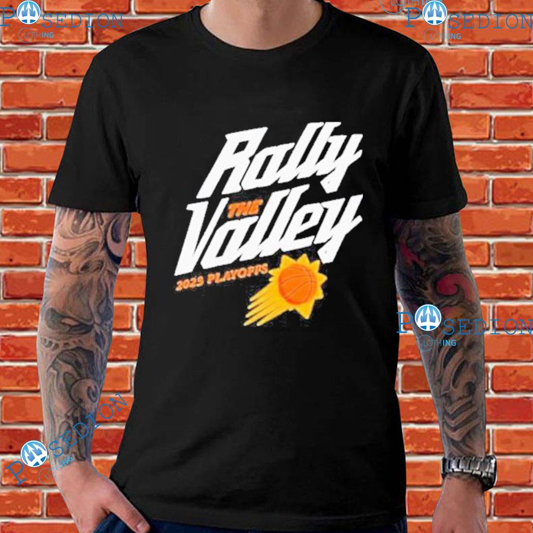 Rally The Valley Phoenix Suns 2023 Playoffs tee shirt, hoodie, sweater,  long sleeve and tank top