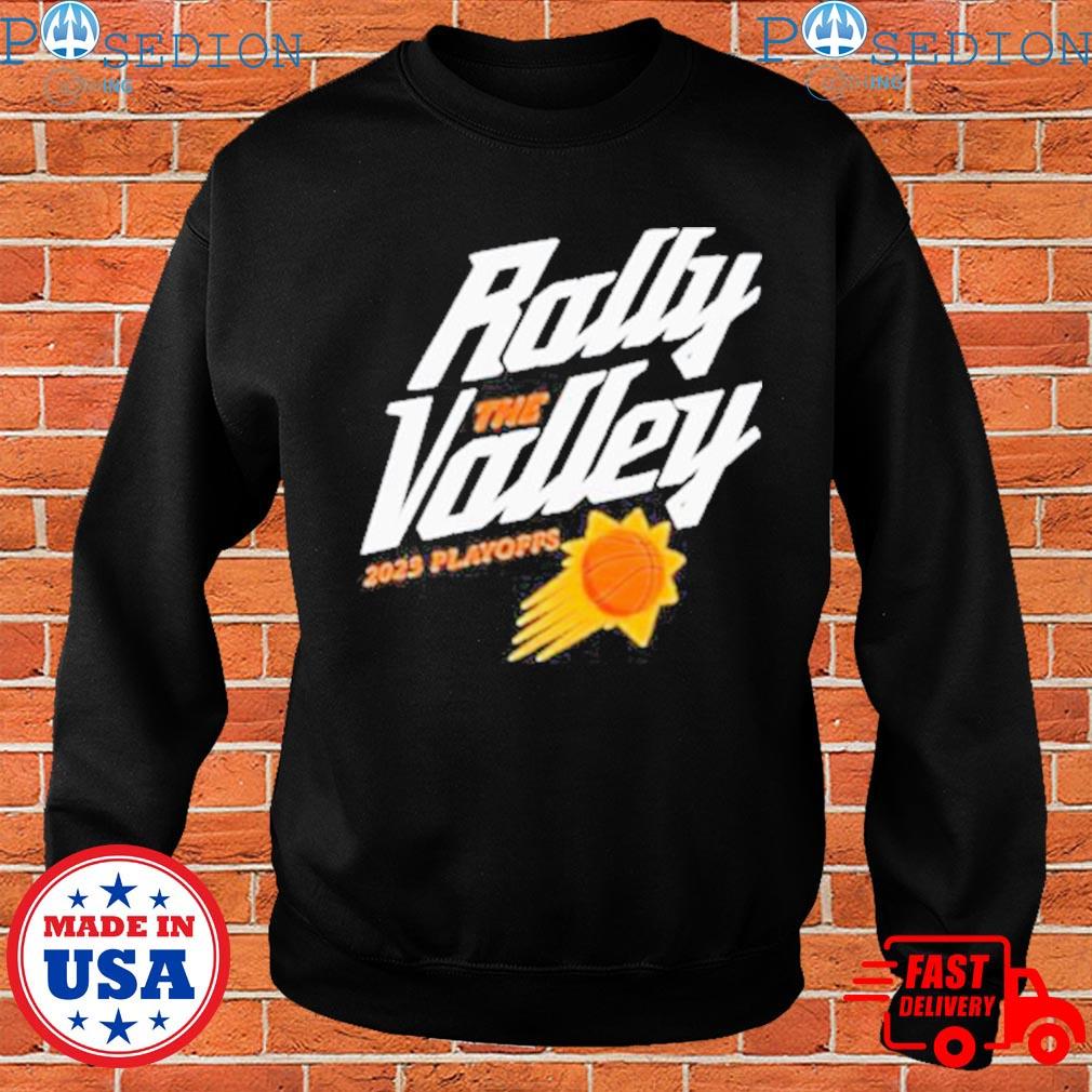 Phoenix Suns Rally The Valley 2023 Playoffs Shirt, hoodie, longsleeve,  sweatshirt, v-neck tee