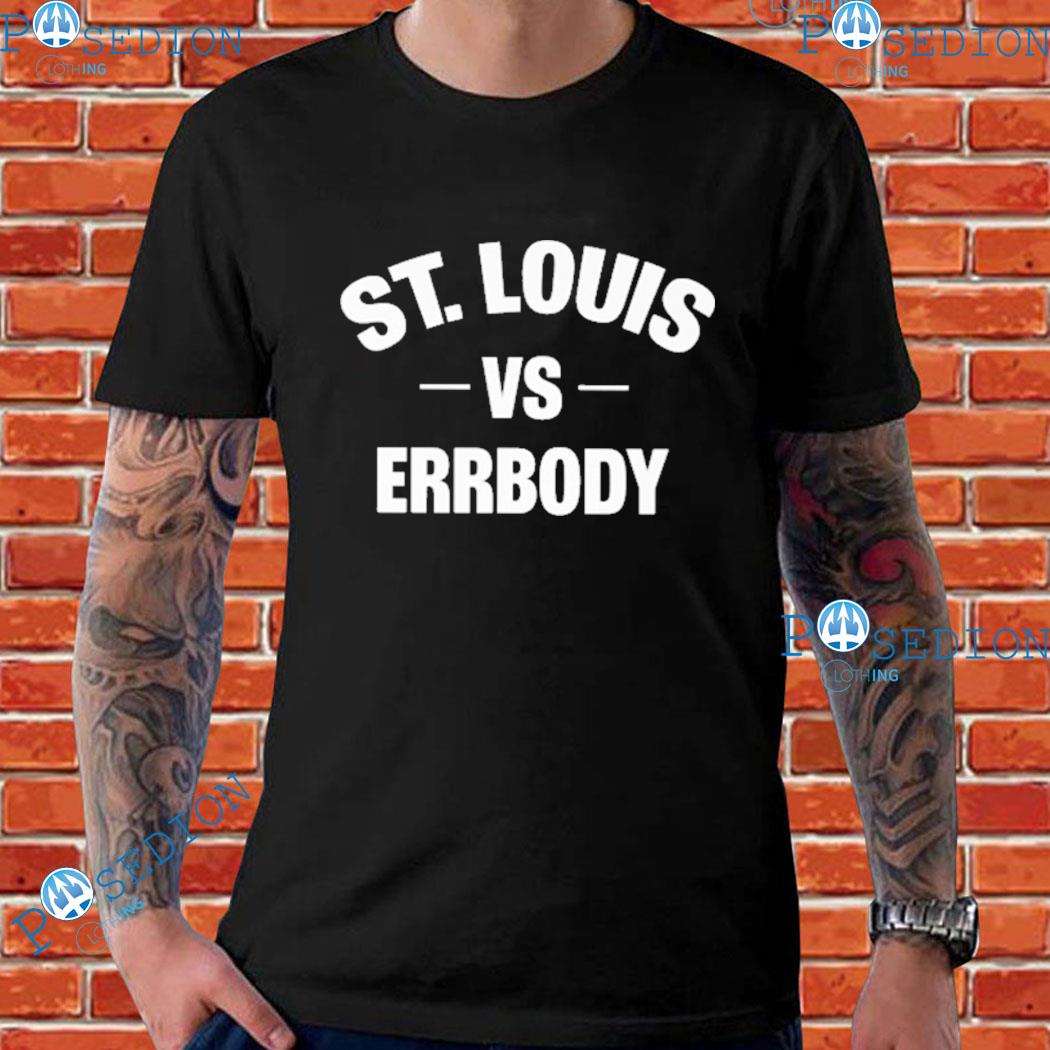 St Louis Vs Errbody Shirt Unisex T-Shirt Gray M