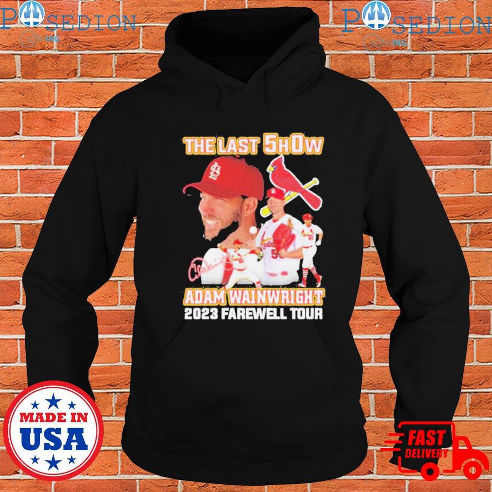 Official The last show Adam Wainwright 2023 farewell tour signature shirt,  hoodie, sweater, long sleeve and tank top