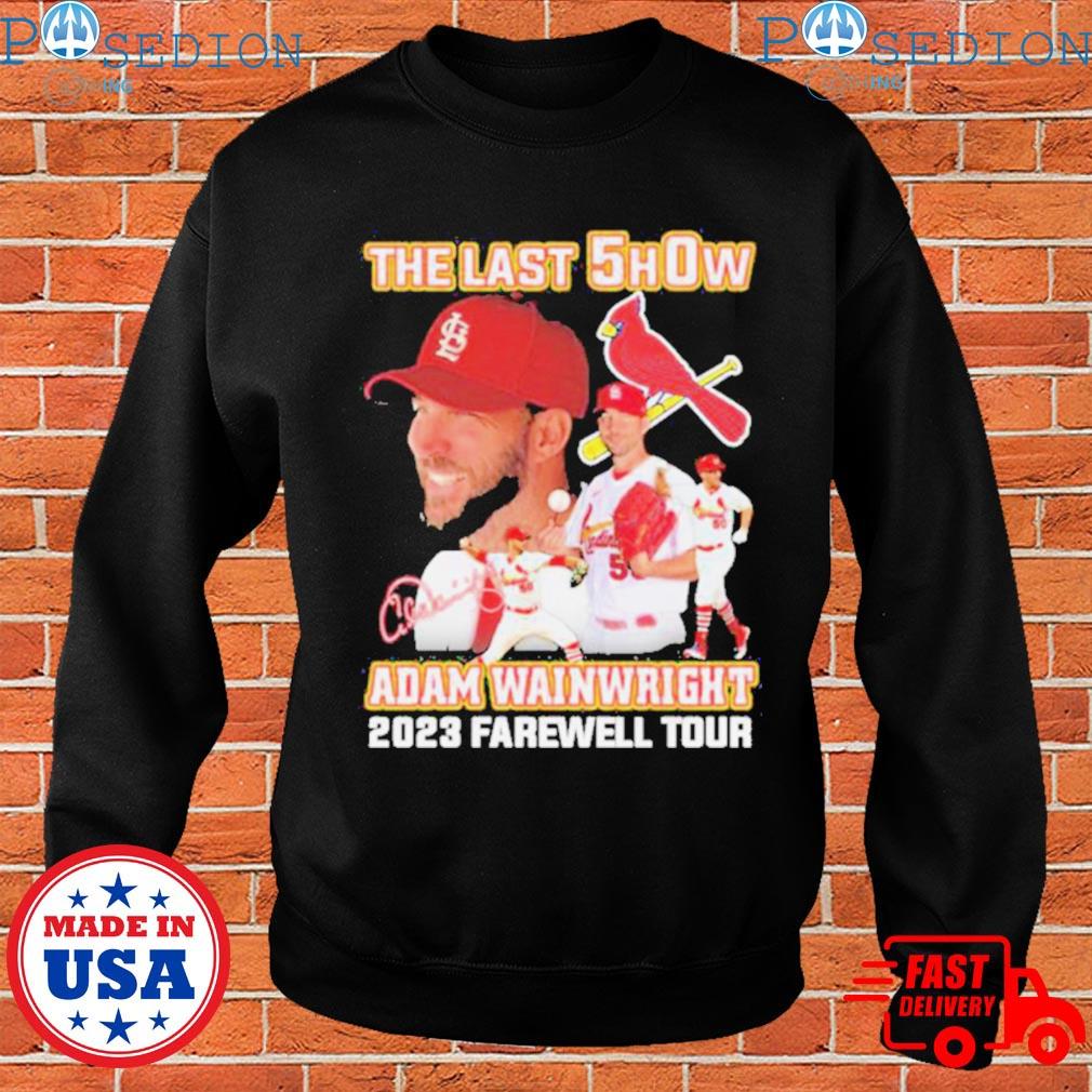 Official The last show Adam Wainwright 2023 farewell tour signature shirt,  hoodie, sweater, long sleeve and tank top