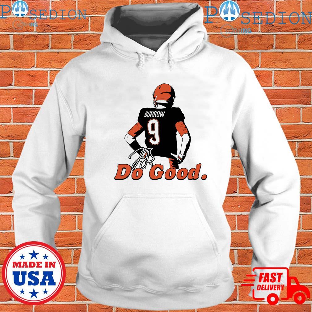 Do Good Joe Burrow shirt, hoodie, sweater and long sleeve