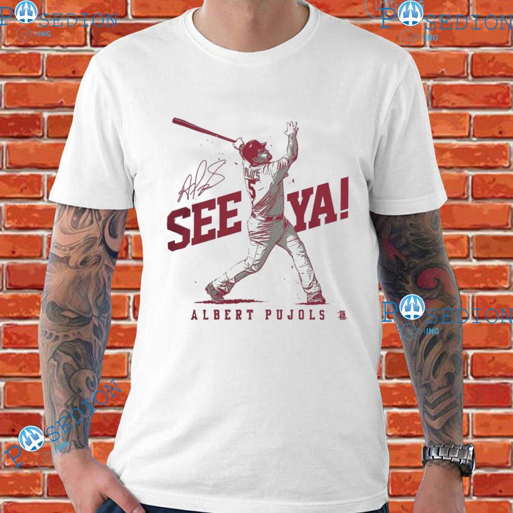 St Louis Cardinals Albert Pujols See Ya T Shirt - hoodie, t-shirt