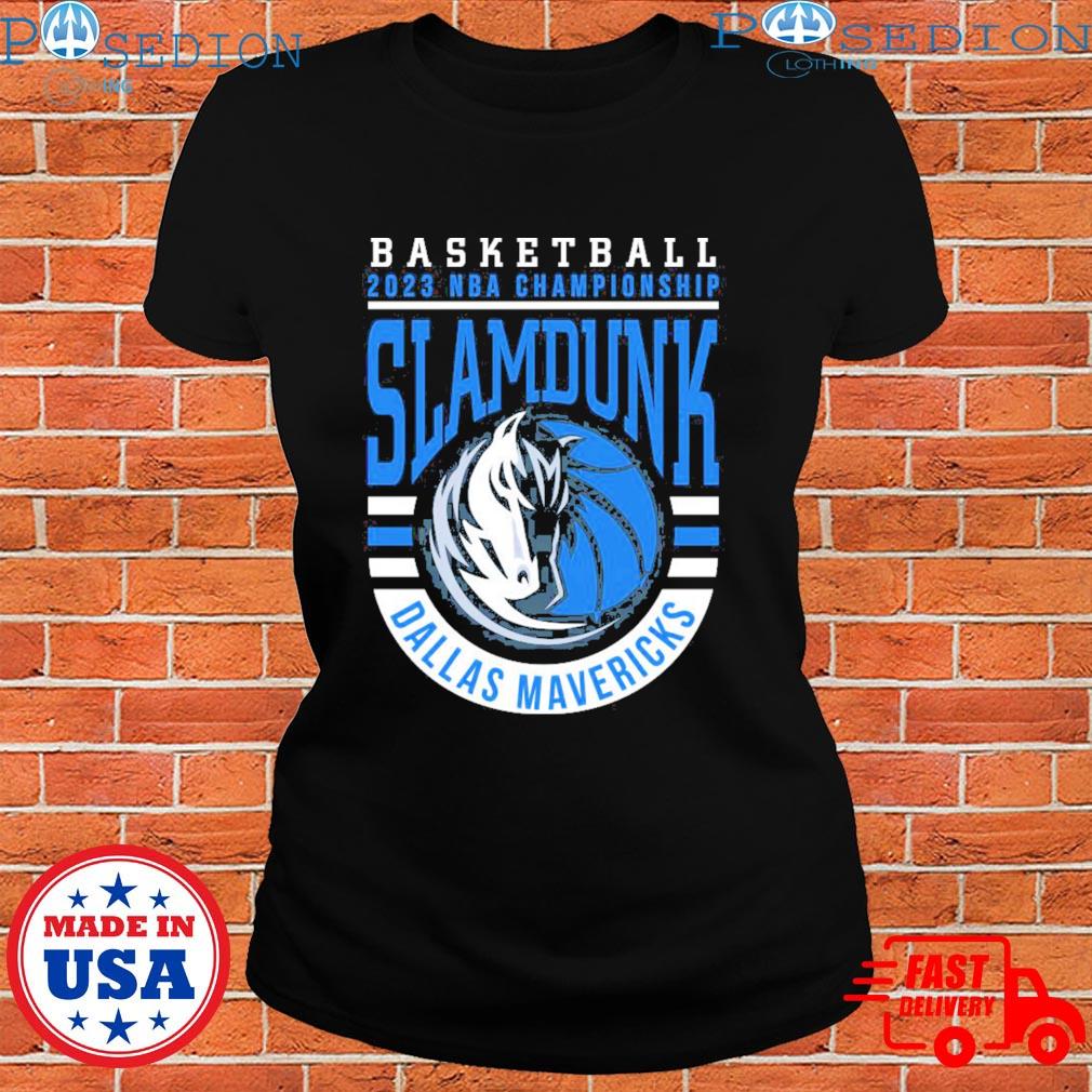 Top 2023 NBA Championship SlamDunk Dallas Mavericks basketball logo T-shirt,  hoodie, sweater, long sleeve and tank top