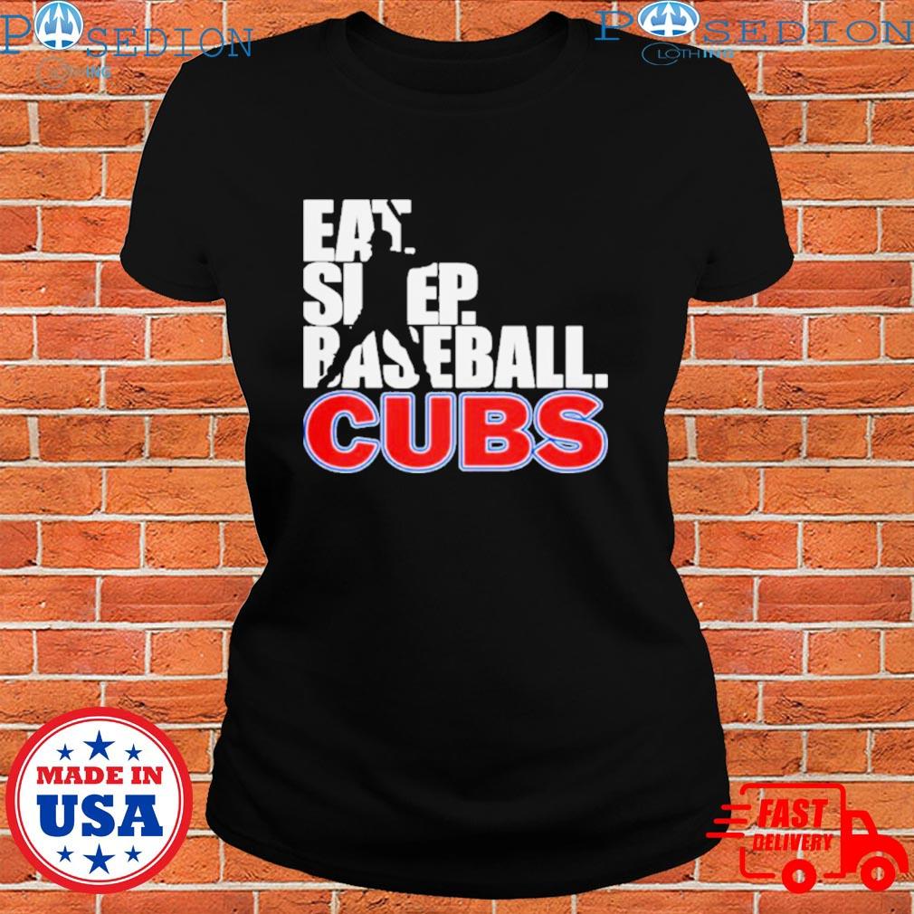 Chicago Cubs Eat Sleep Baseball shirt, hoodie, sweater, long