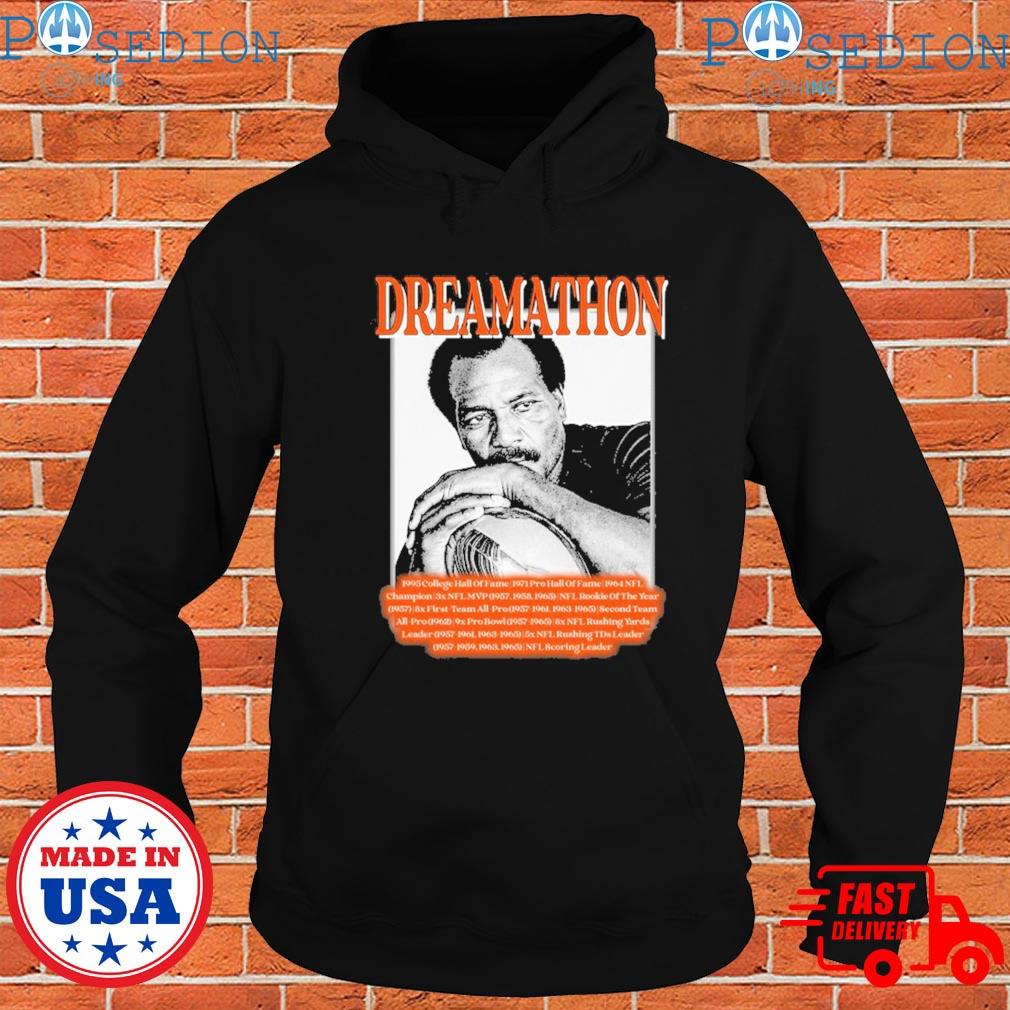 Jim Brown Dreamathon Shirt, hoodie, sweater, long sleeve and tank top