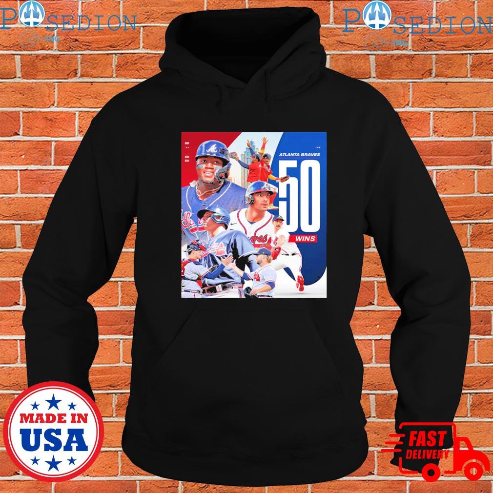 Official Atlanta Braves 50 Wins shirt, hoodie, sweater, long sleeve and  tank top