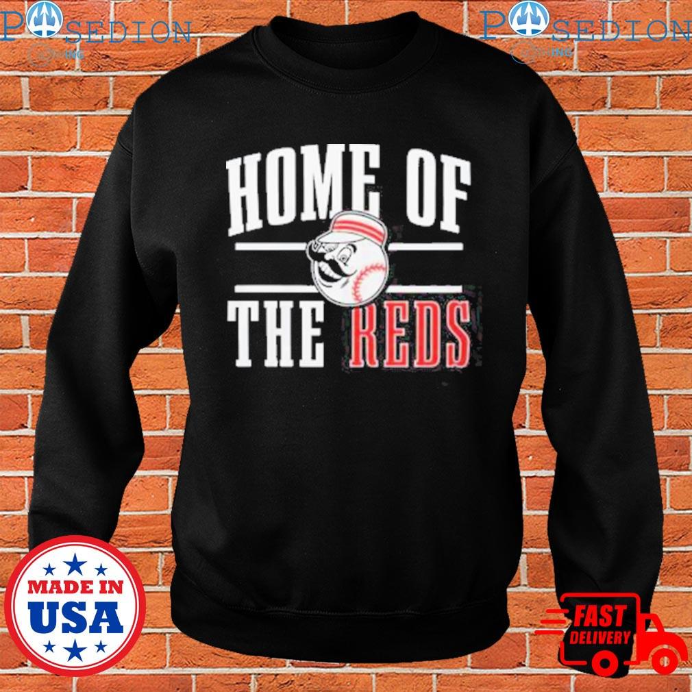 Cincinnati Reds Hometown Collection Home Of The Reds Shirt, hoodie,  sweater, long sleeve and tank top