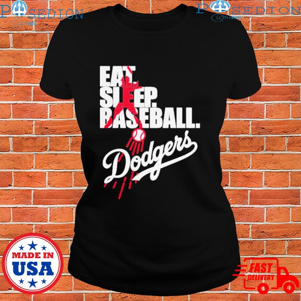 Eat sleep baseball Dodgers 2023 shirt