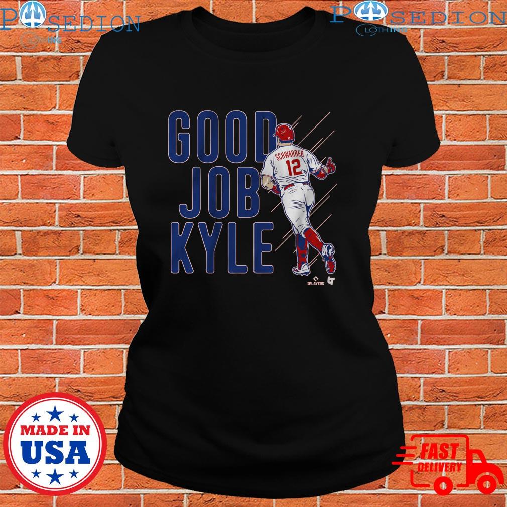 Kyle Schwarber: Good Job Kyle, Adult T-Shirt / 3XL - MLB - Sports Fan Gear | breakingt