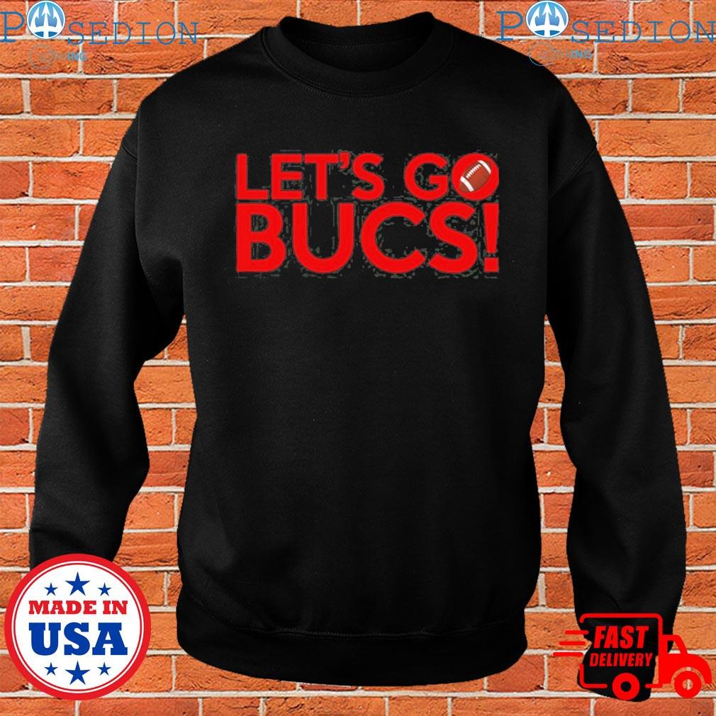 Let's Go Bucs T-Shirt