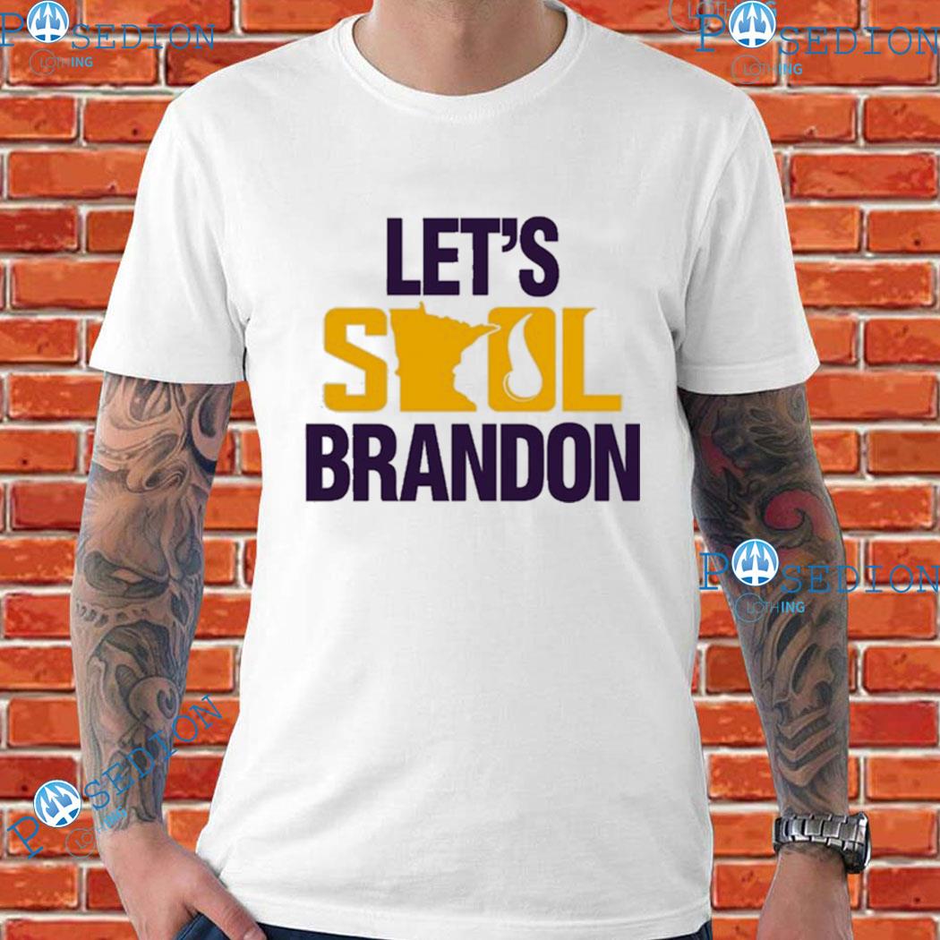 Minnesota Vikings Let's Skol Brandon shirt, hoodie, sweater, long sleeve  and tank top