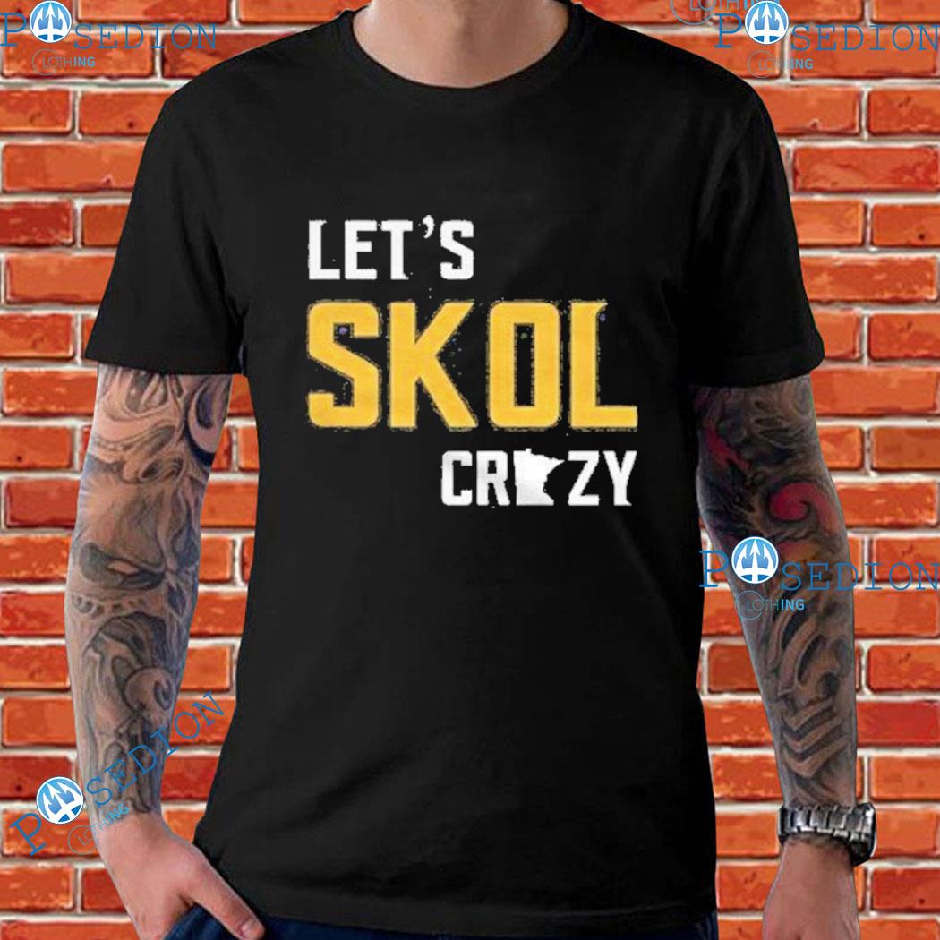 ThatMNLife Let's Skol Crazy Minnesota Vikings Men's/Unisex T-Shirt Heather Dark Grey / 2x