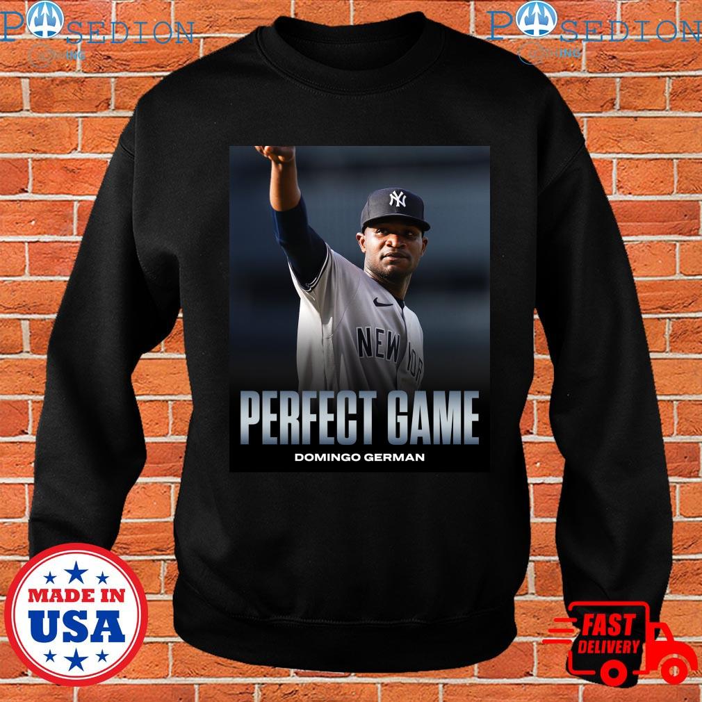 New York Yankees Domingo German Perfect Game shirt, hoodie, sweater, long  sleeve and tank top