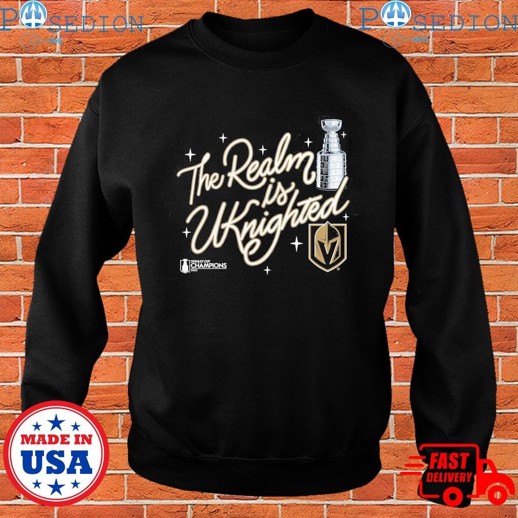 Official Vegas Golden Knights 2023 Stanley Cup Champions The Realm is  Uknighted shirt, hoodie, longsleeve, sweatshirt, v-neck tee
