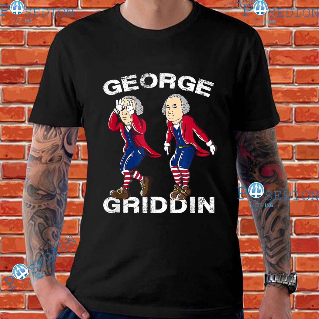 George Washington Griddy George Griddin 4th Of July Shirt