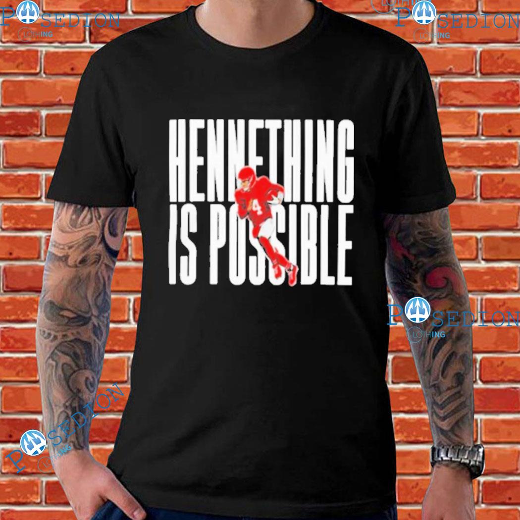 Chad henne hennything is possible T-shirts, hoodie, sweater, long sleeve  and tank top