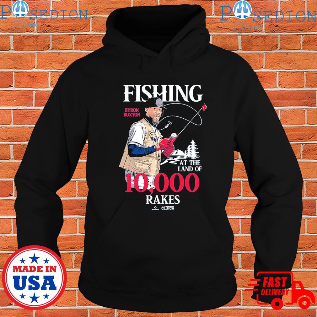 Fishing Byron Buxton Land of 10,000 Rakes shirt, hoodie, sweater