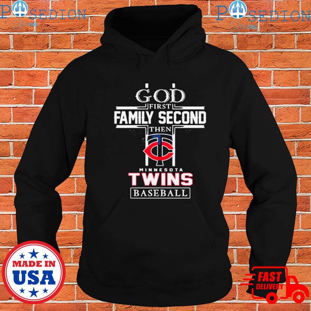 God First Family Second Then Minnesota Twins Baseball Logo 2023 T-shirt,Sweater,  Hoodie, And Long Sleeved, Ladies, Tank Top