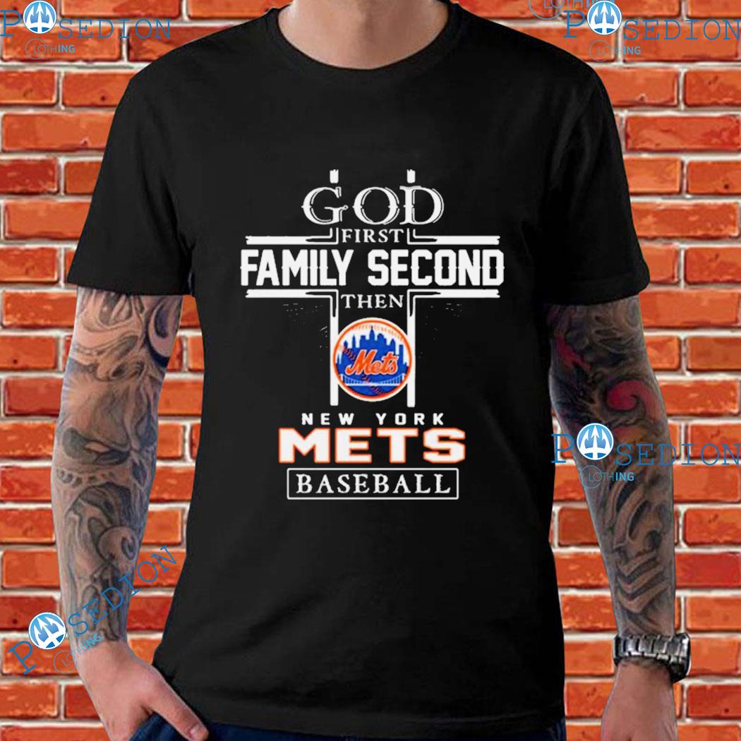 God first family second then new york mets baseball logo 2023 T