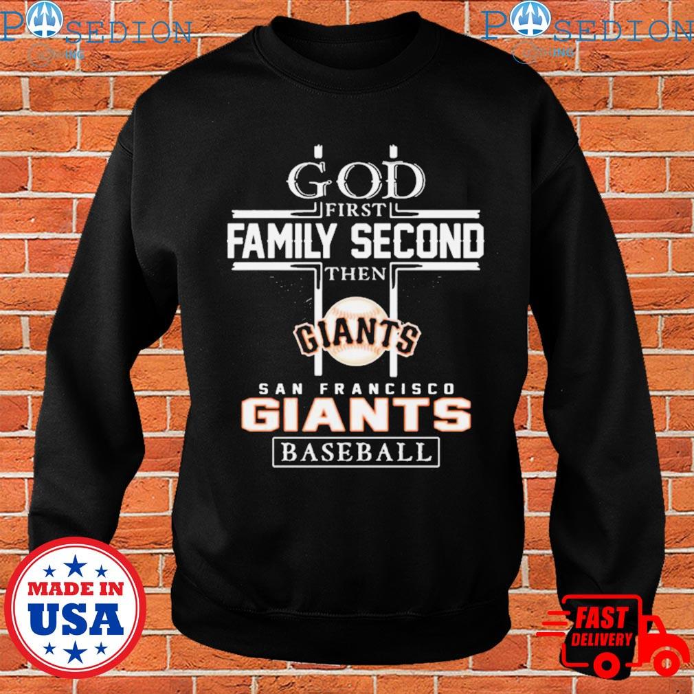 God First Family Second Then San Francisco Giants Baseball Logo