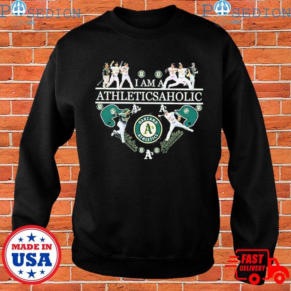 I Am A Athleticsaholic Oakland Athletics T-Shirt - TeeNavi