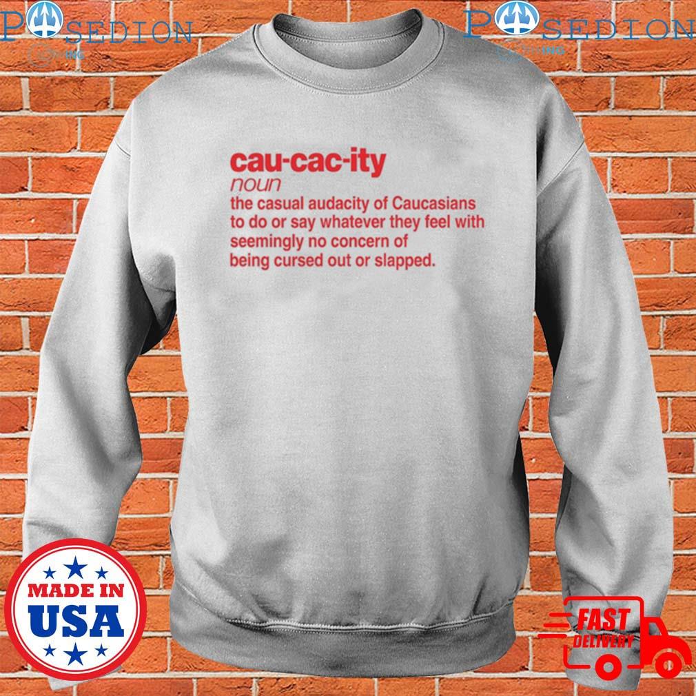 Caucasians T Shirt, hoodie, longsleeve, sweatshirt, v-neck tee